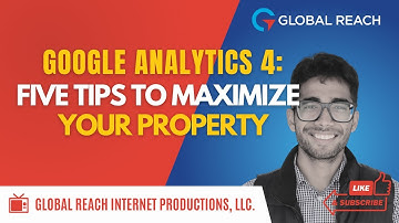 5 Tips to Maximize your Google Analytics 4 Property | Step-By-Step Tutorial