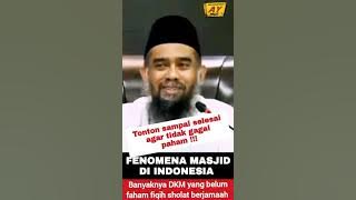 Fenomena Masjid Di Indonesia - Ustadz Abu Hanif Ali Patada