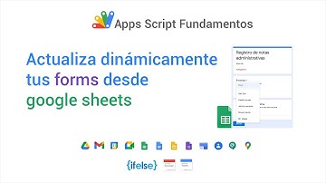 Apps Script Fundamentos 10 - Actualiza las opciones de tus preguntas desde google sheets