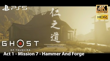 Ghost of Tsushima - Act 1 - Mission 7 - Hammer And Forge (PS5, 4K, HDR, 60fps)