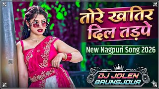 Tor Khatir Dil Tadpe _ New Nagpuri Song 2026 _ Dj Jolen Baunsjore _ Suga To Parewa Lakhe Cover Song