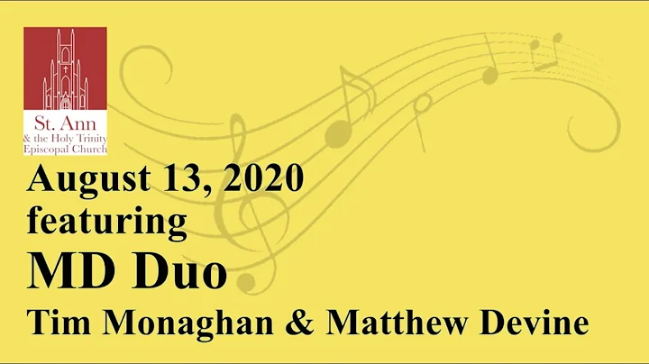St Ann's Summer Music Series  MD Duo Tim Monaghan ...