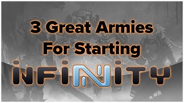 3 Great Armies For Starting Infinity The Game (And 3 Challenging Ones)