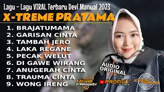 FULL ALBUM LAGU LAGU VIRAL COVER TERBARU DEVI MANUAL X-TREME PRATAMA 2023| ORIGINAL