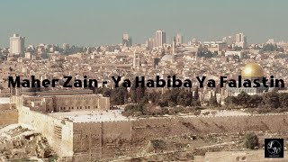 Maher Zain - Ya Habiba Ya Falastin