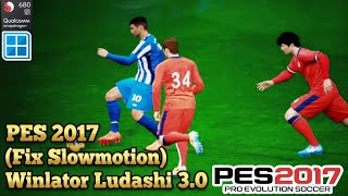 PES 2017 (Fix Slowmotion) Winlator Ludashi 3.0 Snapdragon 680 Redmi 10c