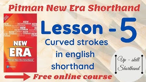 Lesson - 5 Curved strokes in english shorthand | pitman shorthand course | consonants in shorthand
