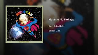Matanju No Kokage