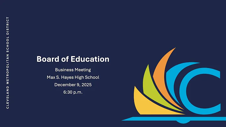 CMSD Board of Education Meeting - December 9, 2025