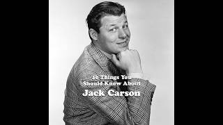 10 Things You Should Know About Jack Carson