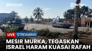 🔴Mesir Tegaskan Zionis Haram Kuasai Rafah, Zionis Diserang Houthi saat Sibuk Bom Rafah