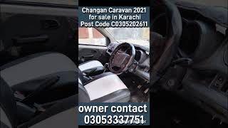 Changan Caravan 2021 for sale in Karachi Post Code C0305202611 #carsoutlet #automobile #caravanners