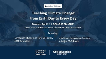 Teaching Climate Change: From Earth Day to Every Day Webinar