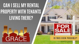 Can I Sell My Rental Property With Tenants Living There?