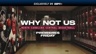 "Why Not Us" NCCU Excerpt