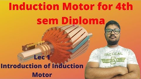 Lec 1 - Induction Machine Basic Introduction | 4th sem Diploma