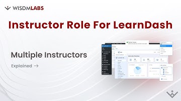 Multiple Instructors | Instructor Role for Learndash