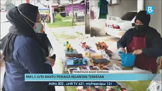 Pembatalan Bazar Ramadan Rm1.5 Juta Bantu Peniaga Kelantan Terkesan