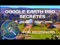 GOOGLE EARTH PRO ADVANCED TUTORIAL FOR BEGINNERS