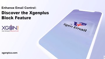 Enhance email control : Discover the xgenplus block feature | Enterprise Email Solution | Xgenplus