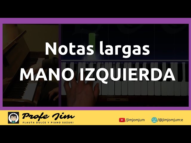 (08) Aprendiendo a tocar notas largas con la mano izquierda