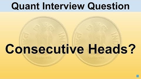 Quant Interview | Coin Tosses needed for Consecutive Heads | Goldman Sachs interview | Placements