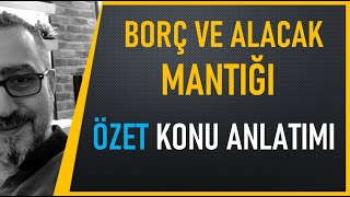 Borç Ve Alacak Mantığı Konu Anlatımı