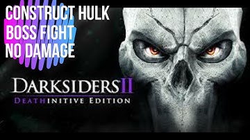 Darksiders II - Construct Hulk Boss Fight No Damage New Game + (Deathinitive Difficulty)