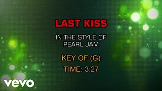 Pearl Jam - Last Kiss (Karaoke) chords