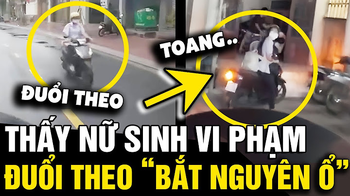 Đang đi tuần thì GẶP NỮ SINH đi xe máy, giao thông QUAY XE truy đuổi bắt NGUYÊN Ổ | Tin Nhanh 3 Phút