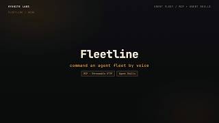 Fleetline — command an agent fleet by voice (MCP + Agent Skills)