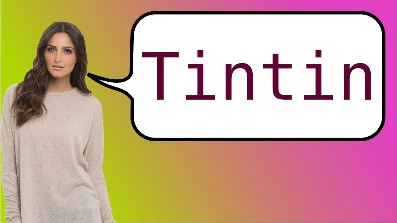 How To Say Tintin In French YouTube How To Say Tintin In French YouTube