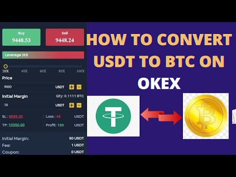 How To Convert Usdt To Btc Bitcoin On Okex