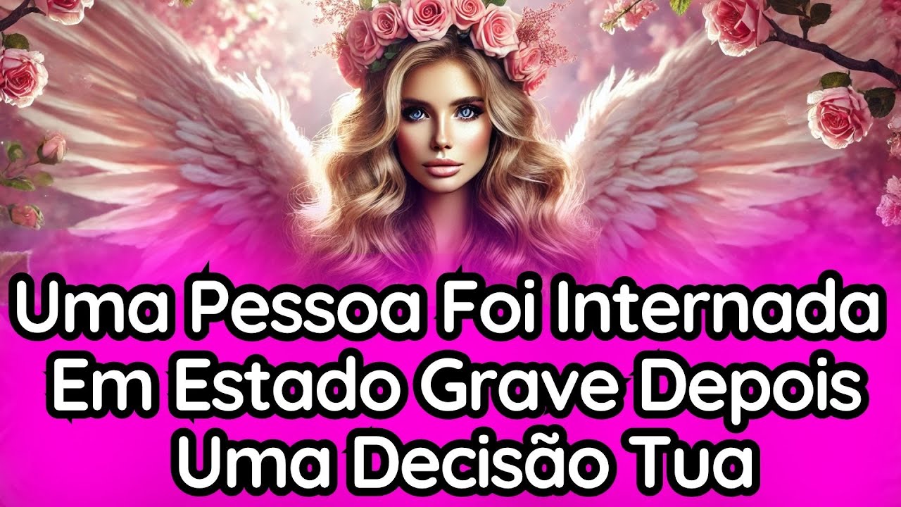 💘Uma Pessoa Foi Internada Em Estado Grave Depois Uma Decisão Tua