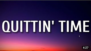 zach Bryan - Quittin_Time (Lyrics) song