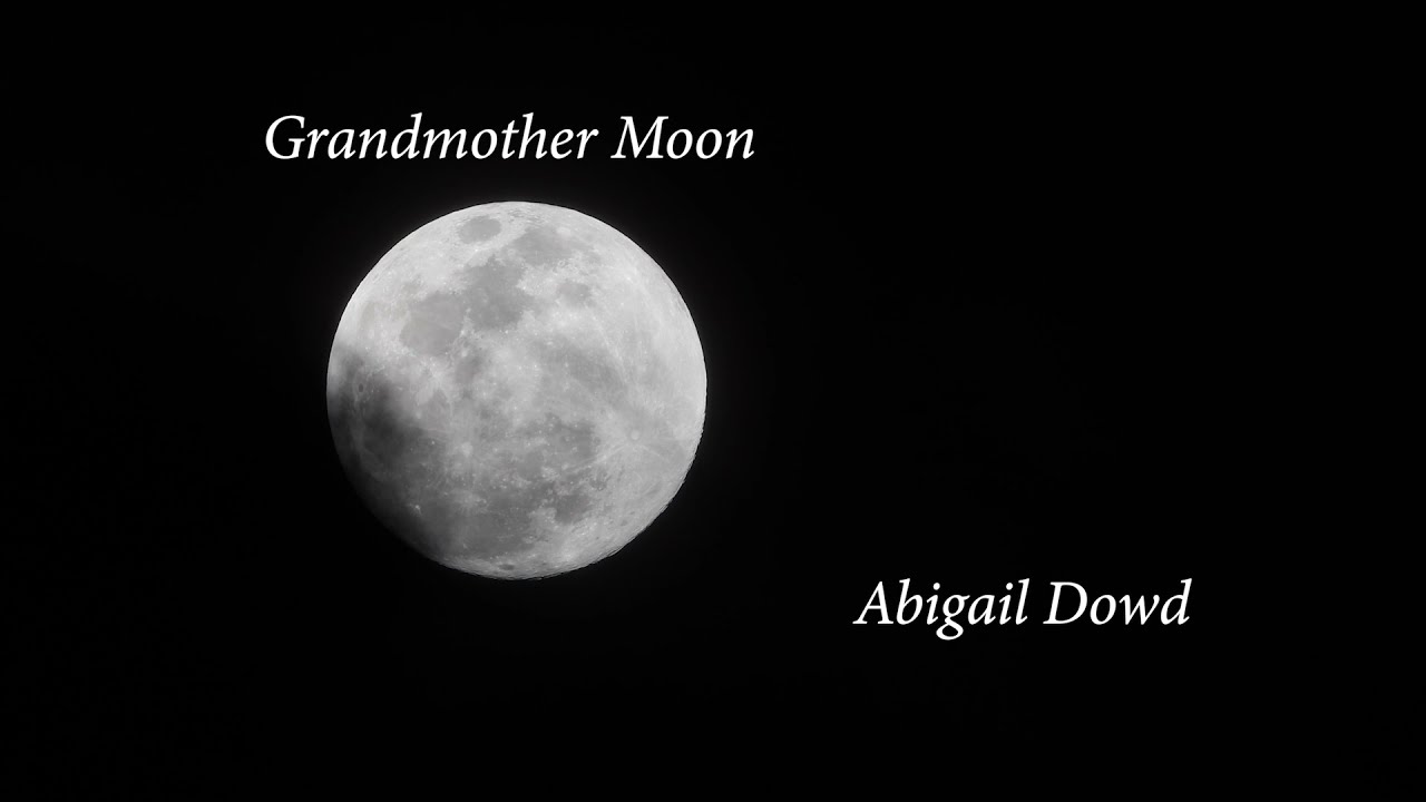 在 YouTube 上观看 Abigail Dowd - Grandmother Moon (Official Lyric Video)