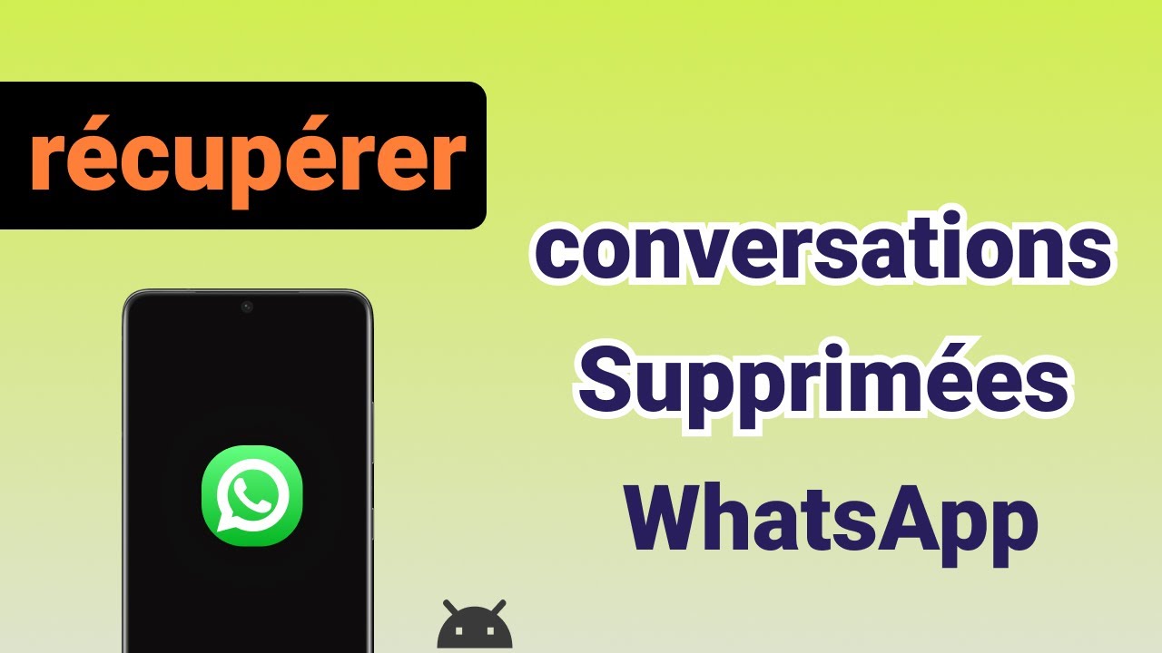 [Tuto 2025] Récupérer conversation WhatsApp supprimée sans sauvegarde
