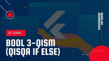 37-Dars: bool 3-qism (qisqa if else)
