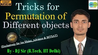Tricks for Permutation of Different Objects with Repetition | Explained by IITian | Mains, Advance
