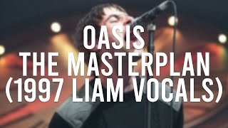 Oasis - The Masterplan (1997 Liam Vocals - AI Cover)
