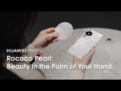 HUAWEI P60 Pro - Rococo Pearl: Beauty at the Palm of Your Hands