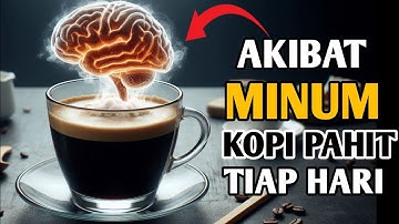 8 Fakta Mengejutkan Tentang Kopi Pahit yang Tidak Pernah Kamu Dengar!!