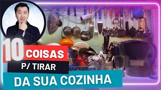 10 COISAS QUE SUA COZINHA NÃO PRECISA