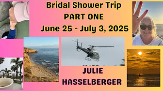 BRIDAL SHOWER TRIP PART ONE JUNE/JULY 2025