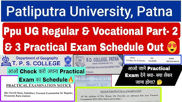 Patliputra university Ug part 2 & 3 Exam schedule,Ppu ug regular & vocational practical exam routine