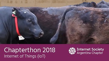 Argentina Chapter - Chapterthon 2018 - IoT in precision livestock