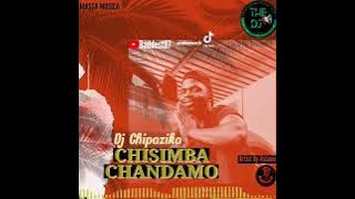 Dj Chipazika_Chisimba Chandamo.Prod By Dj Chipazika( Audio)Baddest87