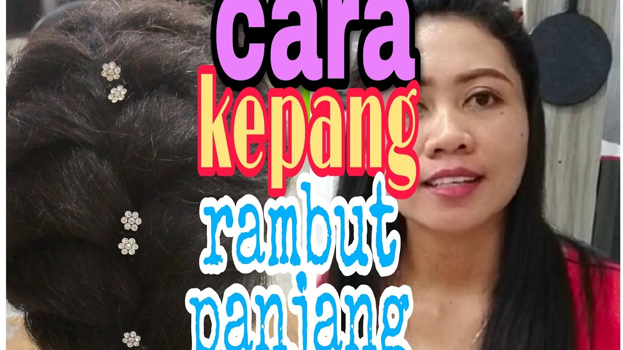 KEPANG RAMBUT PANJANG. #CARAKEPANGRAMBUT 