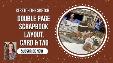Stretch the Sketch | Scrapbook Layout Sketch + Card & Tag Ideas