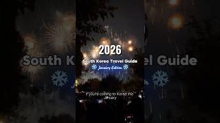 2026 South Korea Travel Guide ❄️